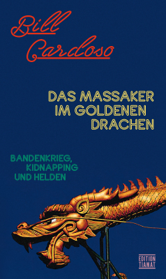 Das Massaker im Goldenen Drachen