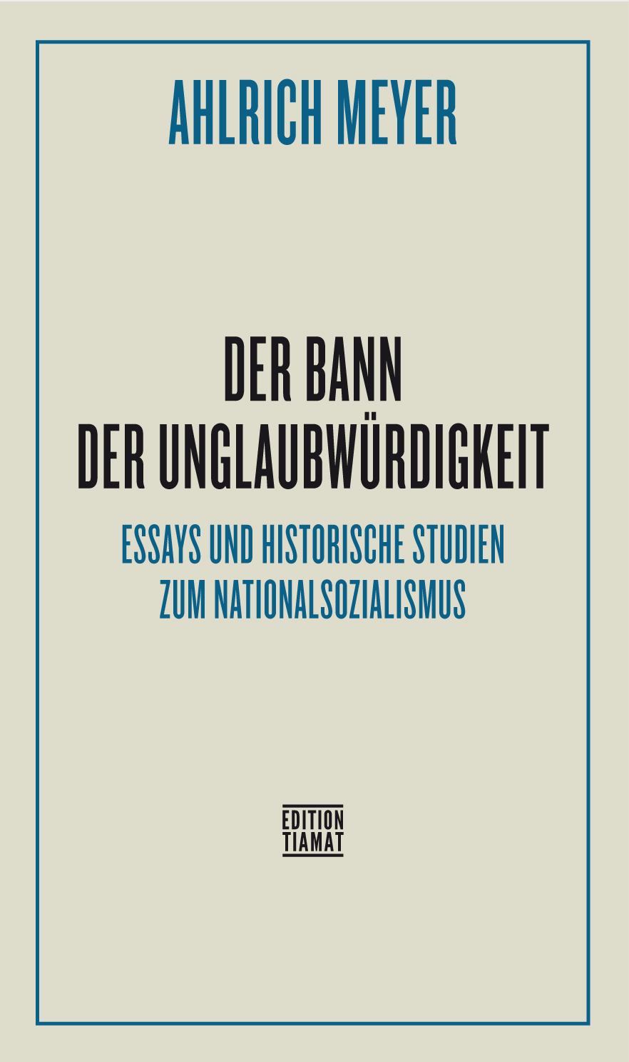 Der Bann der Unglaubwürdigkeit