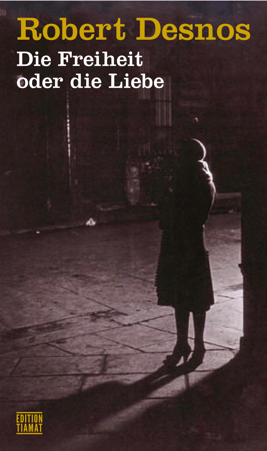 Die Freiheit oder die Liebe