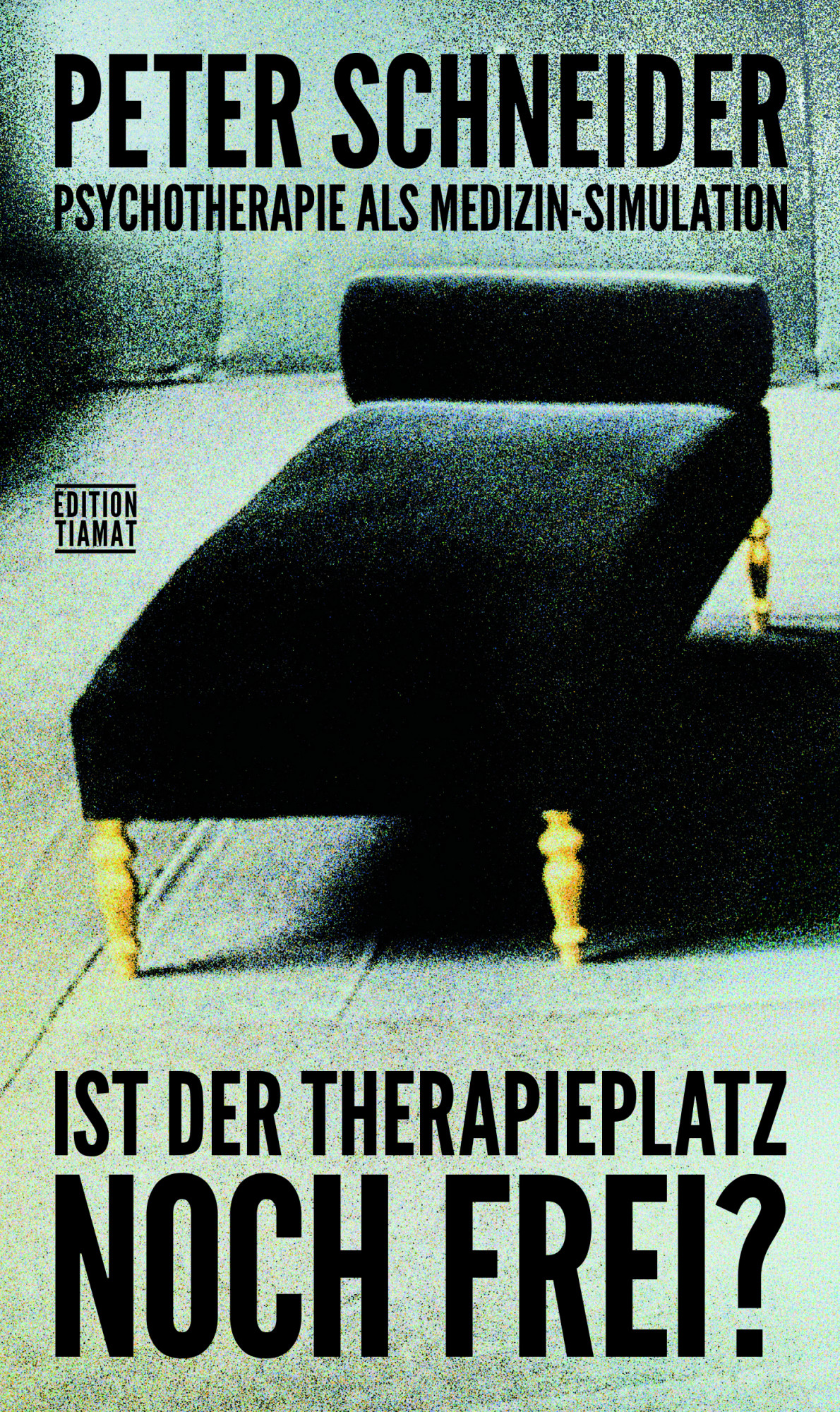 Ist der Therapieplatz noch frei?