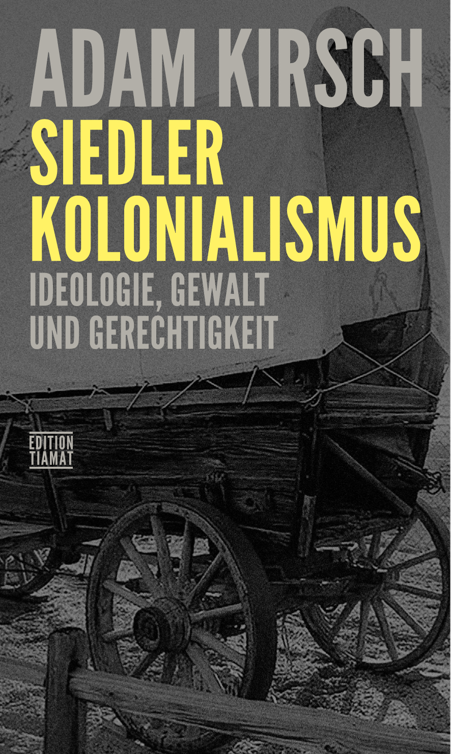 Edition Tiamat Siedlerkolonialismus